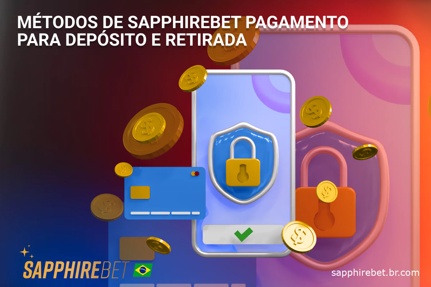 Você pode fazer um depósito e também sacar dinheiro da Sapphirebet no Brasil usando as opções de pagamento disponíveis